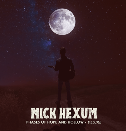 PRE-ORDER Nick Hexum "Phases Of Hope And Hollow"  Deluxe Vinyl LP